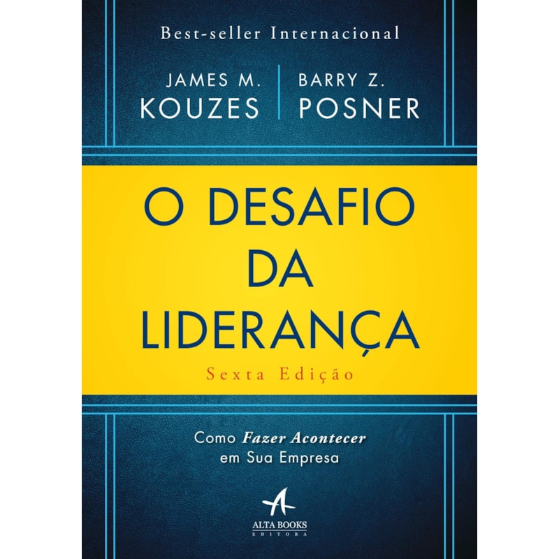 O desafio da liderança: como fazer acontecer em sua empresa