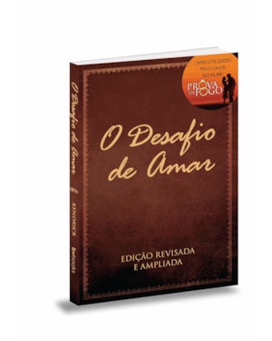 O DESAFIO DE AMAR