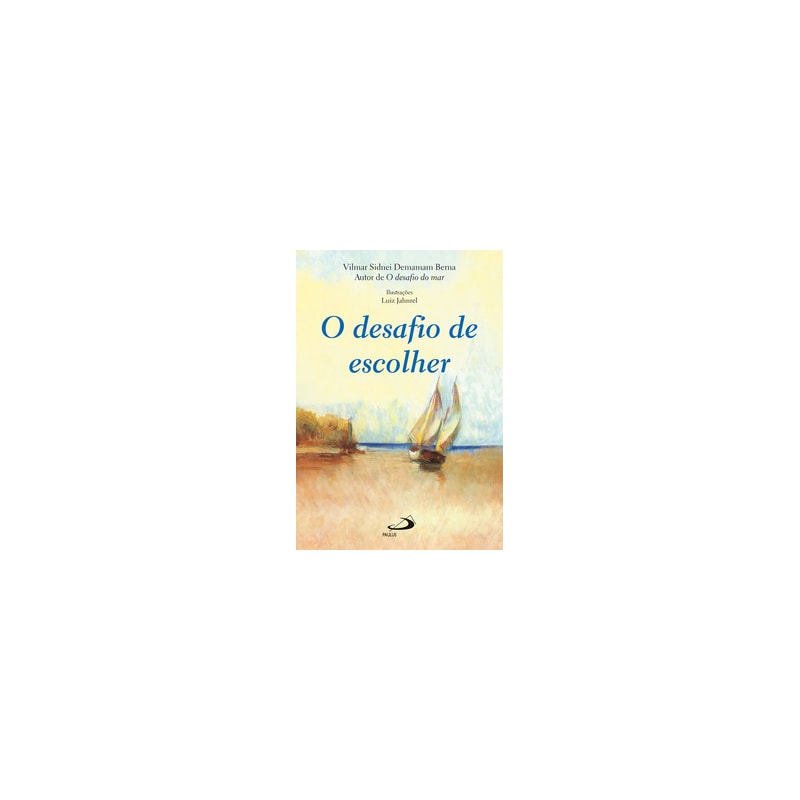 O desafio de escolher