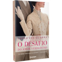 O DESAFIO DO AMOR VERDADEIRO: SÉRIE QUERIDA CONSELHEIRA AMOROSA LIVRO 2