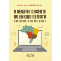 O DESAFIO DOCENTE NO ENSINO REMOTO NAS REGIÕES BRASILEIRAS