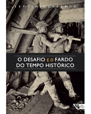O desafio e o fardo do tempo histórico: o socialismo no século XXI