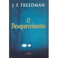 O DESAPARECIMENTO