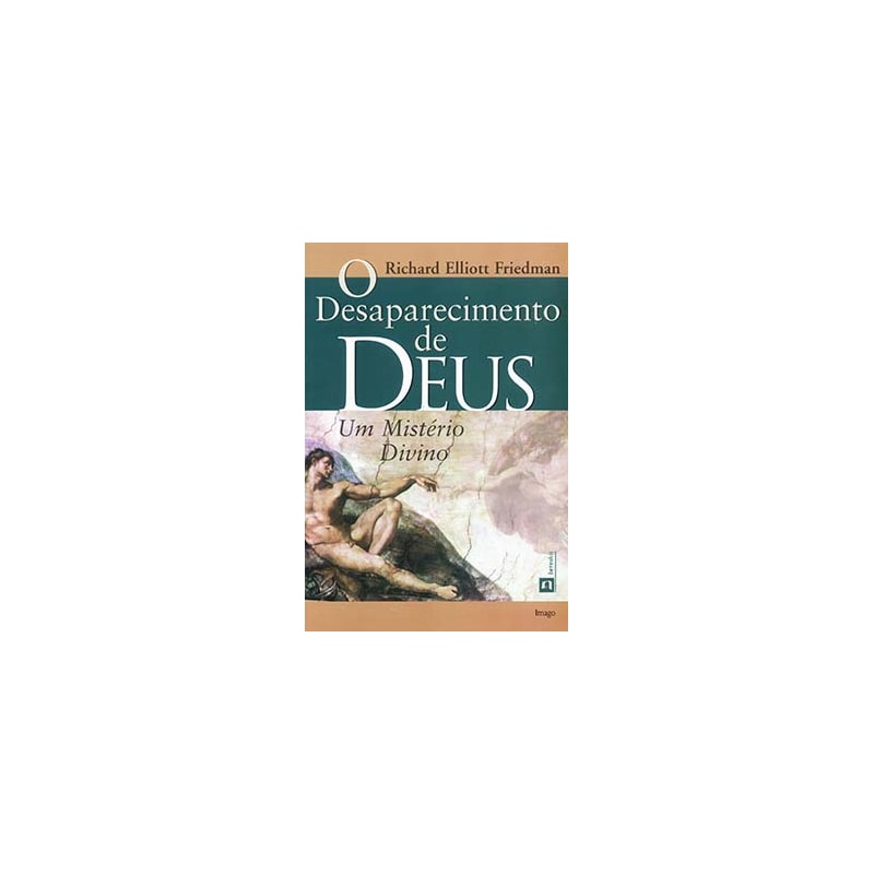 O desaparecimento de Deus: Um mistério divino