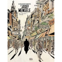 O DESAPARECIMENTO DE JOSEF MENGELE (GRAPHIC NOVEL - VOLUME ÚNICO)