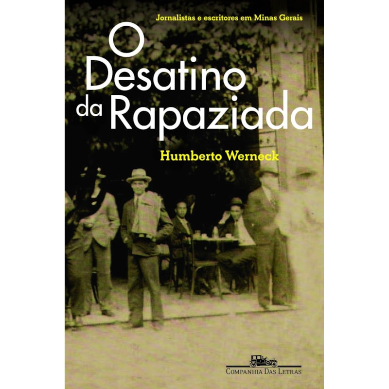 O DESATINO DA RAPAZIADA