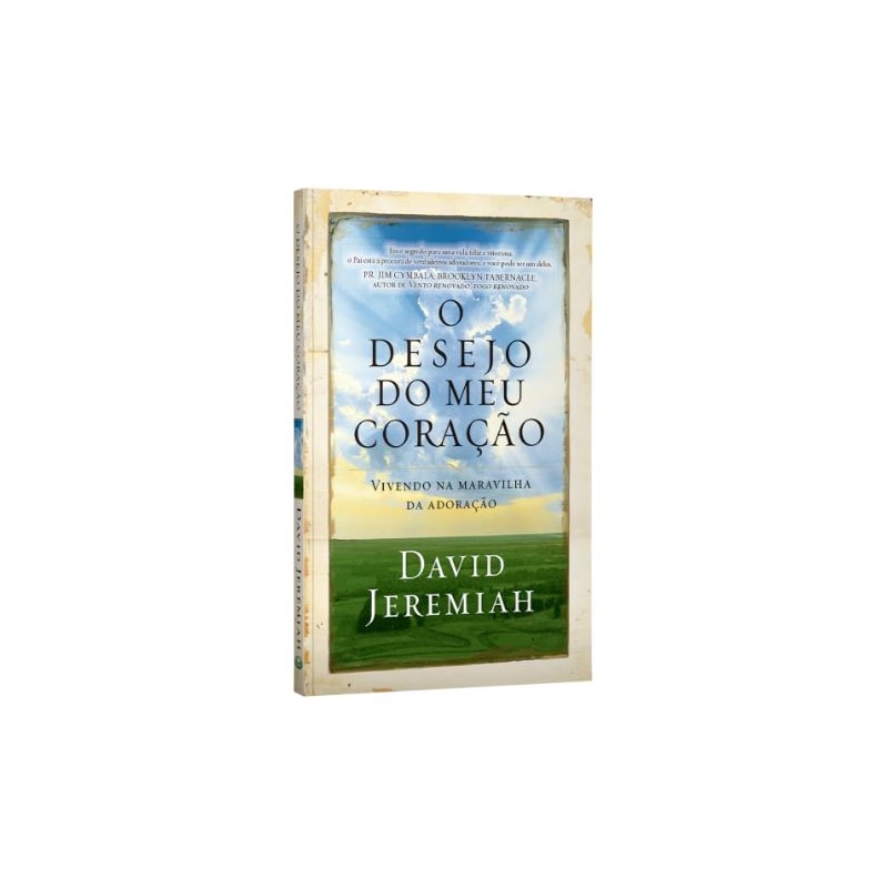 O DESEJO DO MEU CORAÇÃO