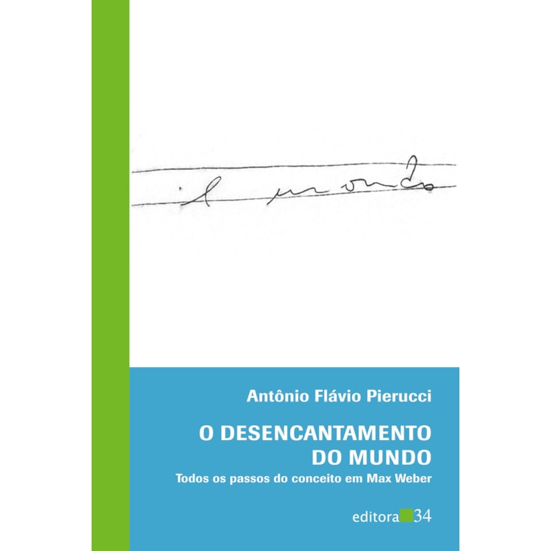 O desencantamento do mundo: todos os passos do conceito em Max Weber