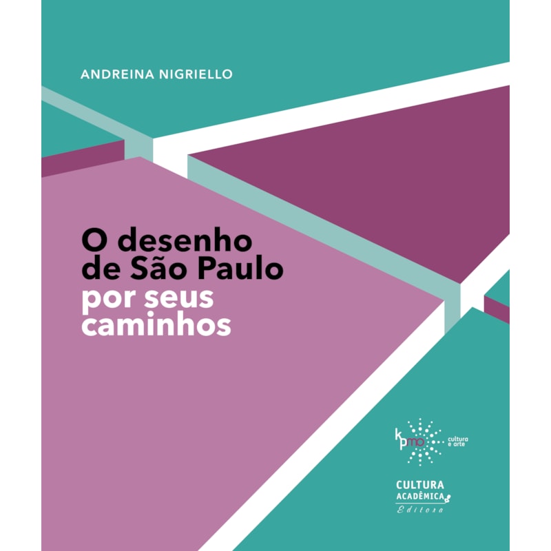 O desenho de são paulo por seus caminhos