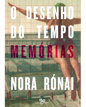 O DESENHO DO TEMPO: MEMÓRIAS