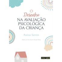 O desenho na avaliação psicológica da criança