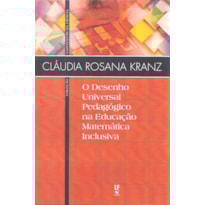 O DESENHO UNIVERSAL PEDAGÓGICO NA EDUCAÇÃO MATEMÁTICA INCLUSIVA
