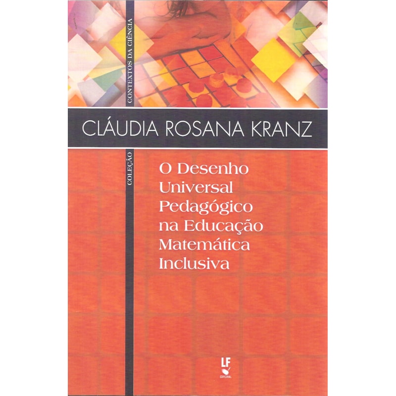 O DESENHO UNIVERSAL PEDAGÓGICO NA EDUCAÇÃO MATEMÁTICA INCLUSIVA
