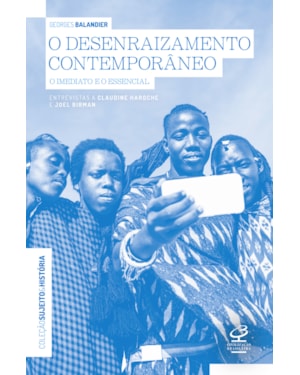 O DESENRAIZAMENTO CONTEMPORÂNEO