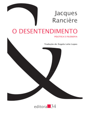 O desentendimento: política e filosofia