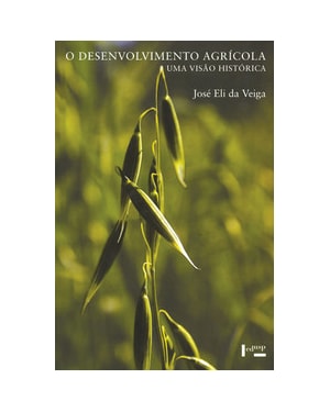 O desenvolvimento agrícola: uma visão histórica