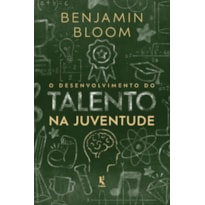 O DESENVOLVIMENTO DO TALENTO NA JUVENTUDE