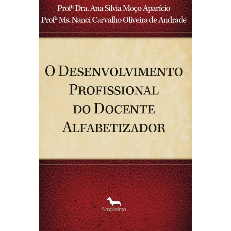 O DESENVOLVIMENTO PROFISSIONAL DO DOCENTE ALFABETIZADOR