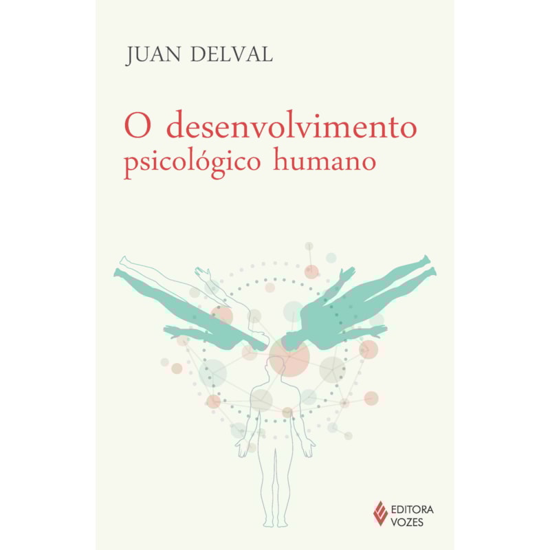 O DESENVOLVIMENTO PSICOLÓGICO HUMANO