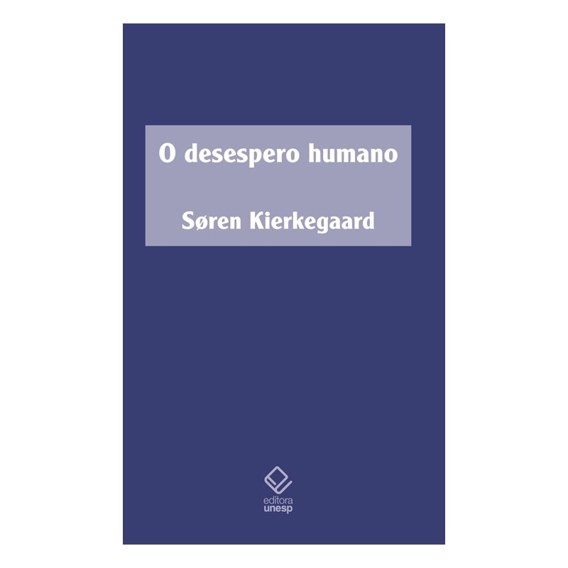 O DESESPERO HUMANO: DOENÇA ATÉ A MORTE