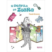 O DESFILE DA ZEBRA