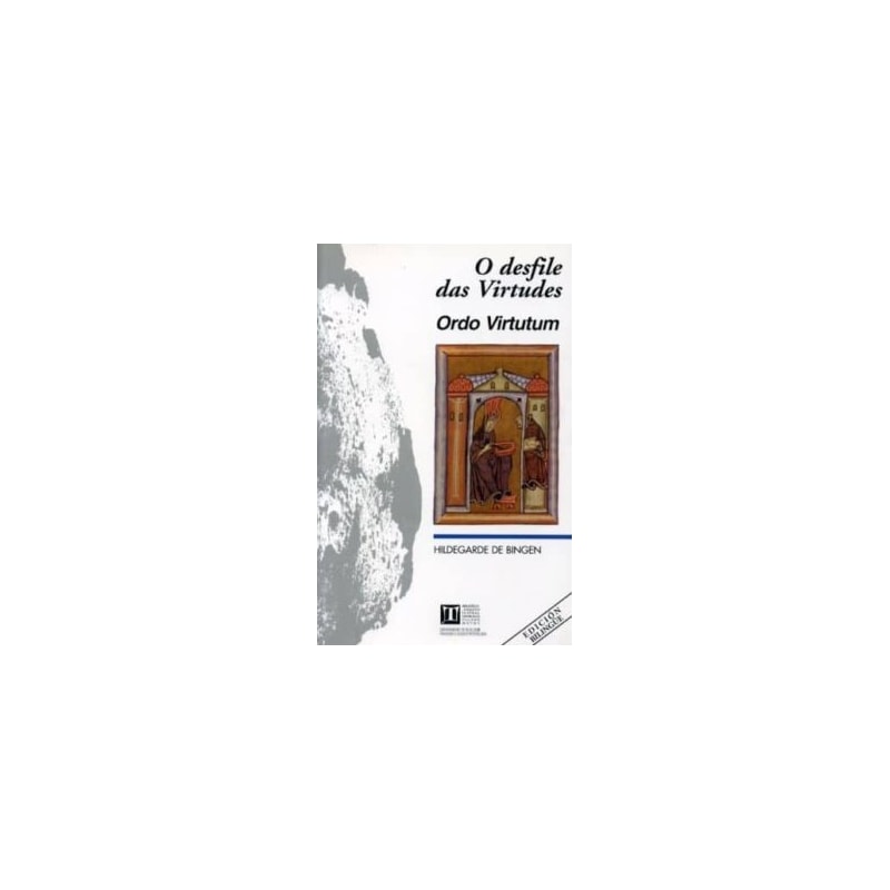 O DESFILE DAS VIRTUDES = ORDO VIRTUTUM