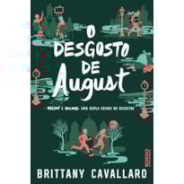 O DESGOSTO DE AUGUST