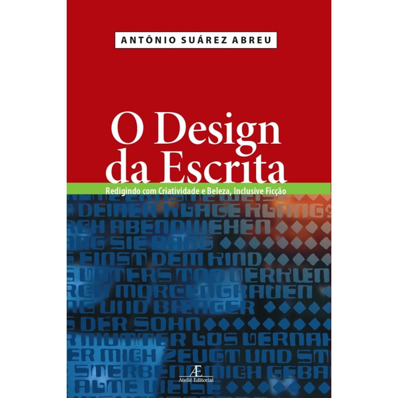O DESIGN DA ESCRITA: REDIGINDO COM CRIATIVIDADE E BELEZA, INCLUSIVE FICÇÃO