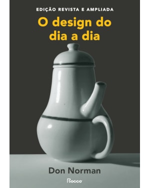 O DESIGN DO DIA A DIA: EDIÇÃO REVISTA E AMPLIADA