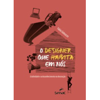 O DESIGNER QUE HABITA EM NÓS: CRIATIVIDADE E AUTOCONHECIMENTO NA DECORAÇÃO