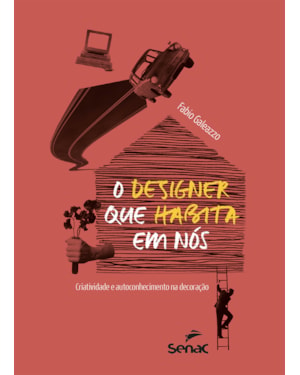 O DESIGNER QUE HABITA EM NÓS: CRIATIVIDADE E AUTOCONHECIMENTO NA DECORAÇÃO
