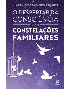 O despertar da consciência com constelações familiares
