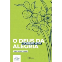 O DEUS DA ALEGRIA E O PROGLEMA DA DOR