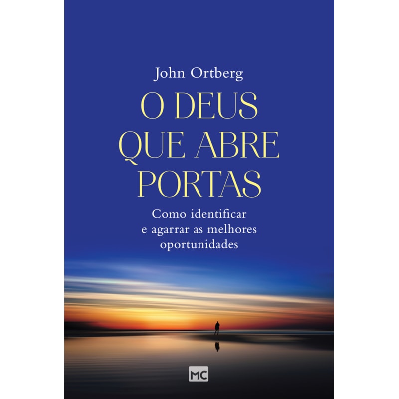 O DEUS QUE ABRE PORTAS: COMO IDENTIFICAR E AGARRAR AS MELHORES OPORTUNIDADES