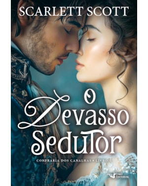 O DEVASSO SEDUTOR: CONFRARIA DOS CANALHAS - LIVRO 3