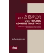 O DEVER DE PAGAMENTO NOS CONTRATOS ADMINISTRATIVOS: GARANTIA DE ADIMPLEMENTO DA PARTE PÚBLICA ENTRE EMPENHO  PRECATÓRIOS