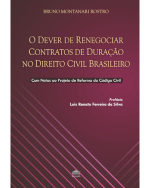 O Dever de Renegociar Contratos de Duração no Direito Civil Brasileiro