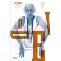O DEVORADOR: ZÉ CELSO, VIDA E ARTE