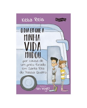 O DIA EM QUE A MINHA VIDA MUDOU POR CAUSA DE UM PNEU FURADO EM SANTA RITA DO PASSA QUATRO (NOVA EDIÇÃO)