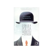 O DIA EM QUE A POESIA DERROTOU UM DITADOR