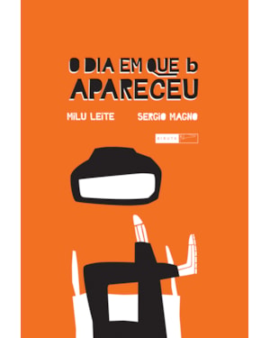 O DIA EM QUE B APARECEU