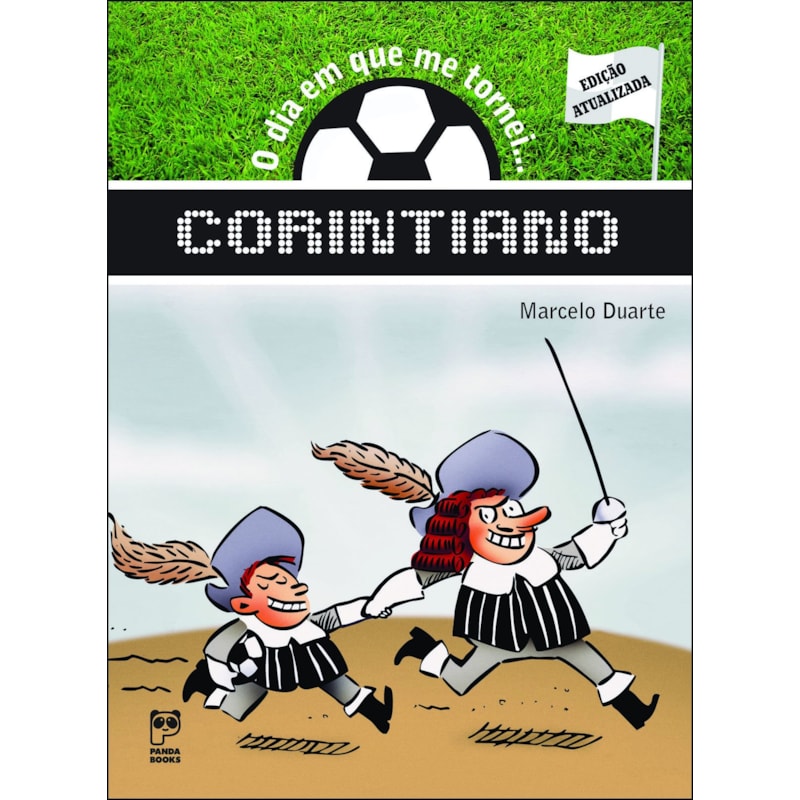 O DIA EM QUE ME TORNEI... CORINTIANO