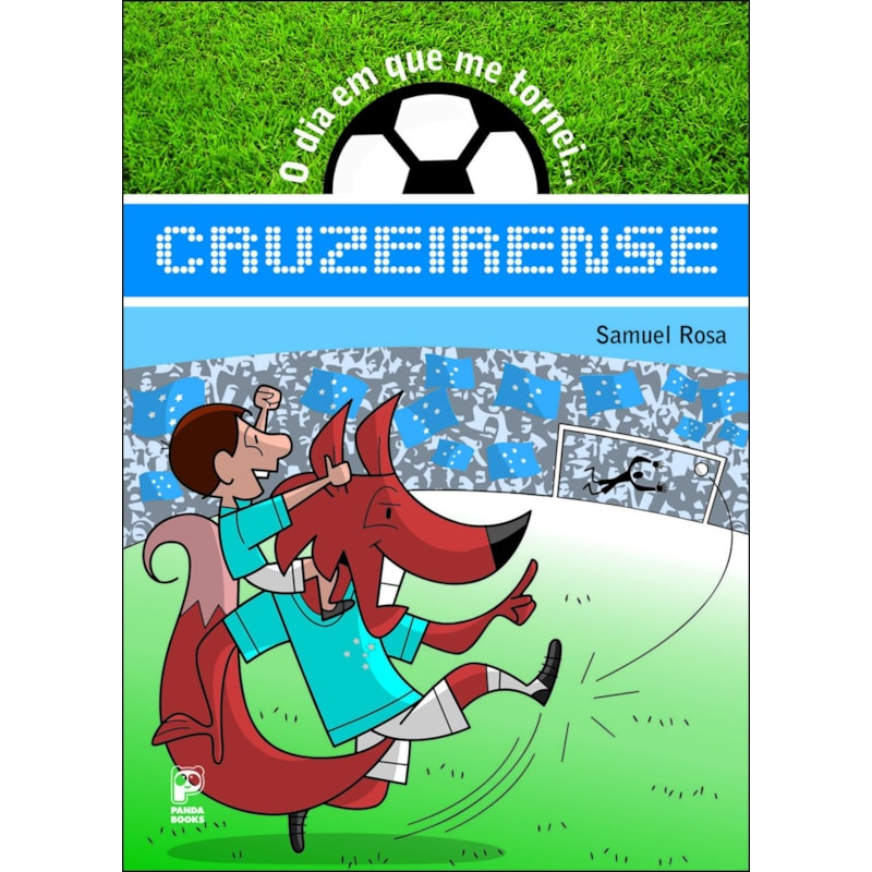 O DIA EM QUE ME TORNEI... CRUZEIRENSE