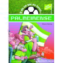 O DIA EM QUE ME TORNEI... PALMEIRENSE