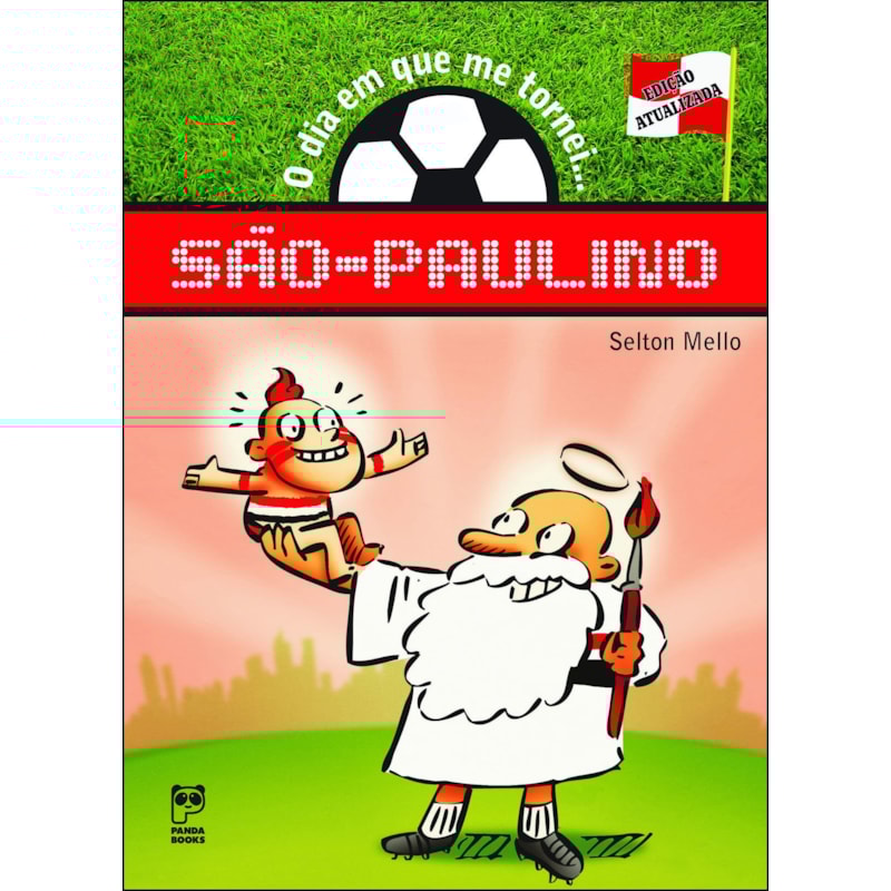 O DIA EM QUE ME TORNEI... SÃO PAULINO