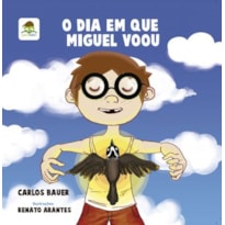O dia em que Miguel voou