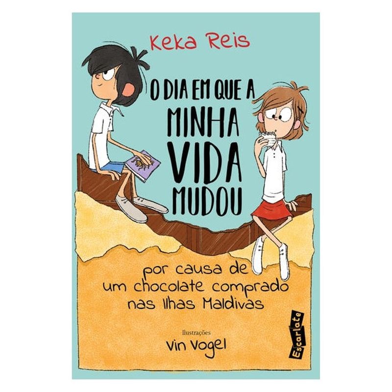 O DIA EM QUE MINHA VIDA MUDOU POR CAUSA DE UM CHOCOLATE COMPRADO NAS ILHAS MALDIVAS (NOVA EDIÇÃO)