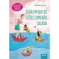 O DIA EM QUE OS LEÕES COMERÃO SALADA