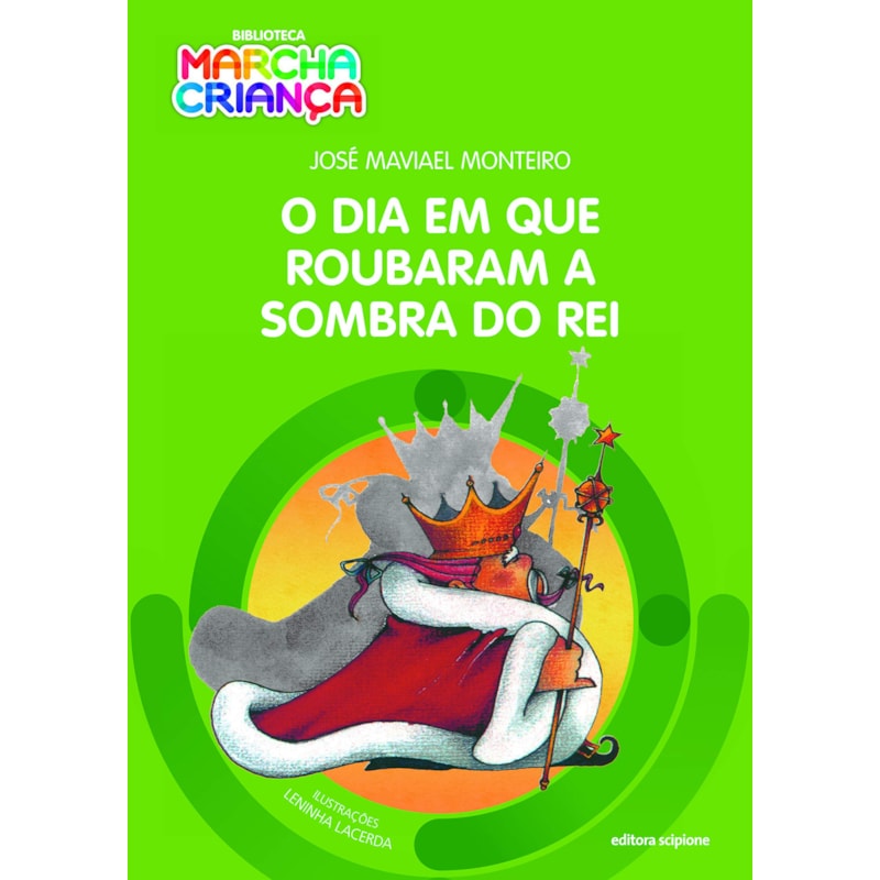 O DIA EM QUE ROUBARAM A SOMBRA DO REI