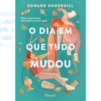 O DIA EM QUE TUDO MUDOU